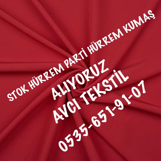 Stok Hürrem Kumaş Alımı |05356519107|
