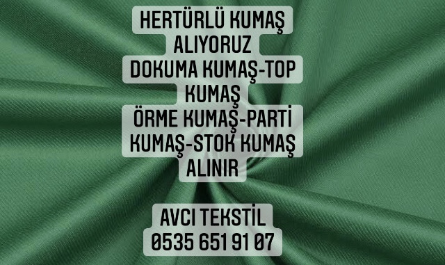 Hakkari Kumaş Alınır |05356519107|