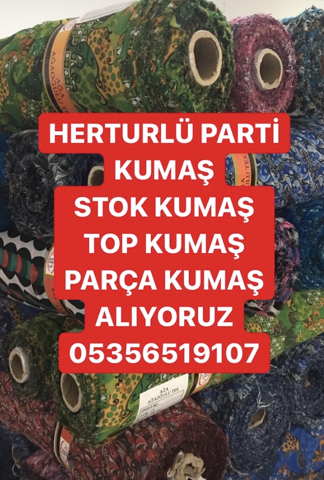 Parti Kumaş Alım Satım İlanı |05356519107|