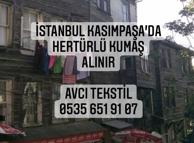 Kasımpaşa Kumaş Alınır |05356519107|