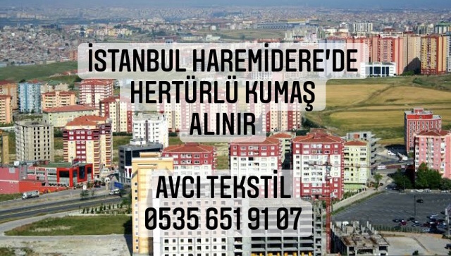 Haramidere Kumaş Alınır |05356519107|