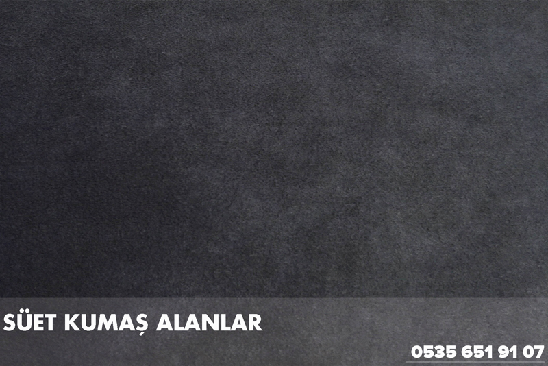 Süet Kumaş Alanlar | İstanbul Süet Kumaş Alan Yerler |05356519107|